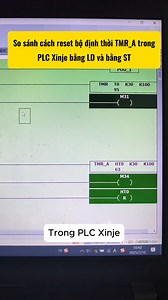 17K views · 134 reactions | Reset bộ định thời trong PLC Xinje: Đơn giản như Ladder hay logic như Structured Text? #plc #xinje #plcxinje #reset #tmr_a #ladder #structuredtext #tudonghoa #gac #tudonghoatoancau | Tự động hóa Toàn Cầu | Facebook