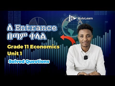 Grade 11 Economics: Unit 1 | Solved Questions