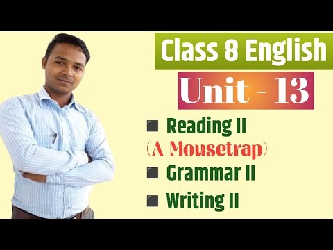 Class 8 English | Unit 13 | Reading II | Grammar II | Writing II | All Exercises | Mukesh Raut