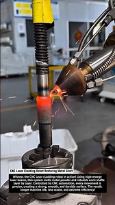 CNC Laser Cladding Robot Restoring Metal Shaft | High Precision Repair Technology ⚙️