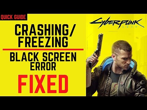 Cyberpunk 2077 Crash Fix| Black Screen | Has Flatlined | FREEZING |Stuck On Loading | Not Launching