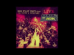 Big Flip Papi - Live Feat. RJ Payne & Grea8Gawd (Remix)