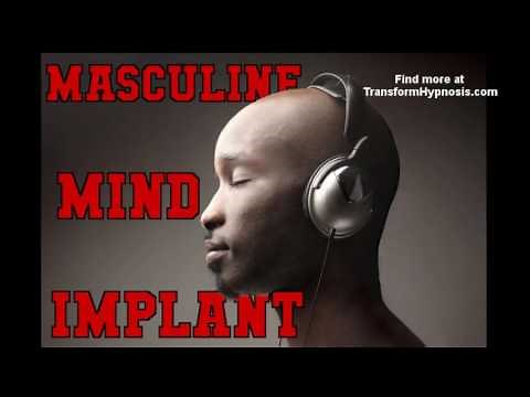 Masculine Mind Implant -Hypnosis to become manly
