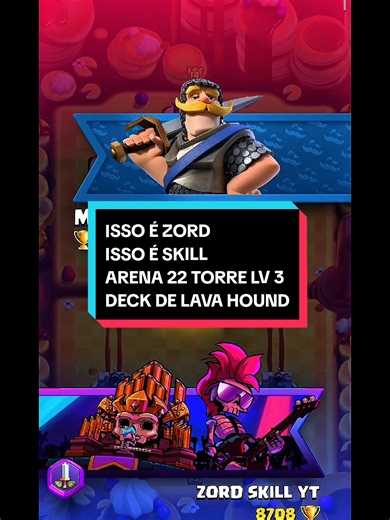 ISSO É ZORD ISSO É SKILL ARENA 22 TORRE LV 3 PARAR DECK DE LAVA HOUND #clashroyalemegazord #megazordclashroyale #clashroyale #zordskill
