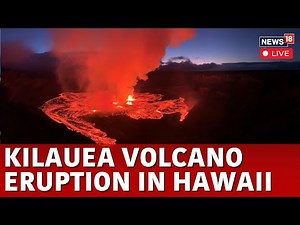 LIVE: Kīlauea Volcano Erupts Sending Fiery Lava Skyward In Hawaii | Mount Kilauea Erupting | N18G