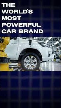 How Toyota Quietly Became the World’s Most Powerful Car Brand