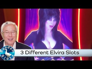 Elvira Had 3 Slot Machines