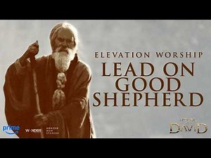 Elevation Worship – Lead On Good Shepherd (Official Lyric Video) | Music Inspired by HOD [Season 2]