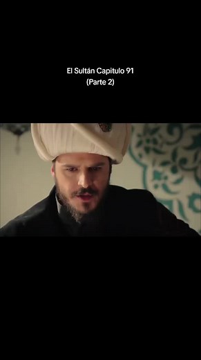 El Sultán Capitulo 91 Parte 2 #elsultán #capituloscompletos #hurremysuleiman #foryou #viral