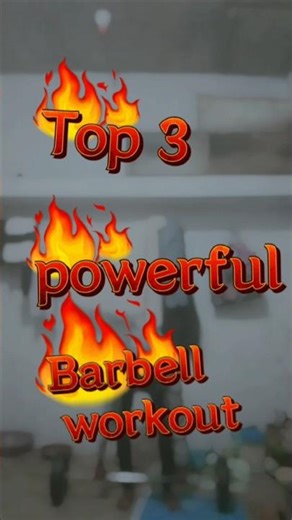 Top 3 Most Powerful Barbell Workouts for Strength & Muscle Gain | #motivation #shorts #fitness
