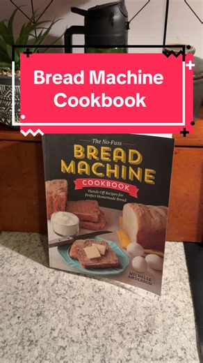 The No-Fuss Bread Machine Cookbook: Hands-Off Recipes for Perfect Homemade Bread -- Michelle Anderson - Paperback #baking #bread #readingweek