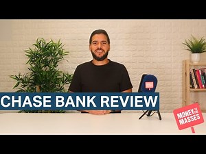 Chase Bank Review - 2022