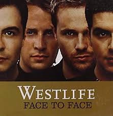 Westlife - Face To Face