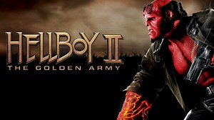 Hellboy II: The Golden Army - Movie - Where To Watch