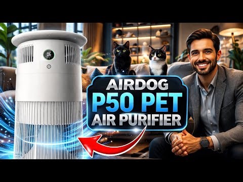 Airdog P50: World's First Washable Pet Air Purifier, Captures fur, removes odors, clears allergens p