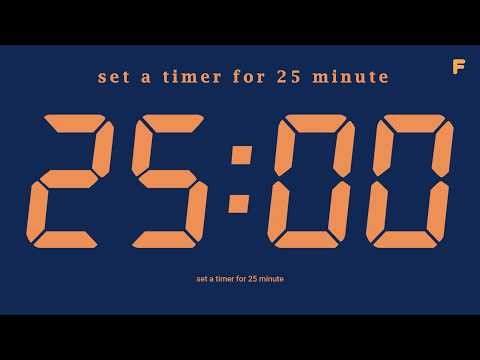 set a timer for 25 minute