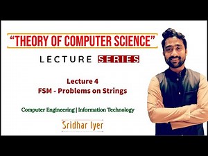 Finite State Machines | Problems on Strings | Lecture 4 | Theory of Computer Science| Automata