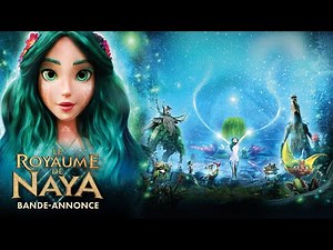 LE ROYAUME DE NAYA - bande-annonce FR