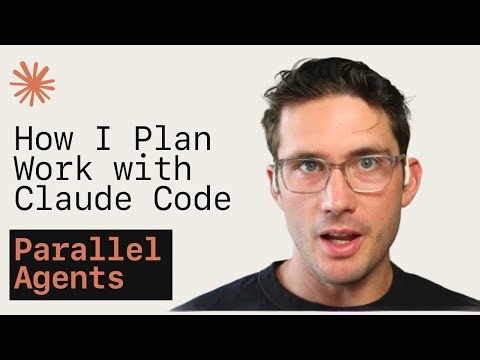How I Plan Work Using Claude Code & Parallelized Agents