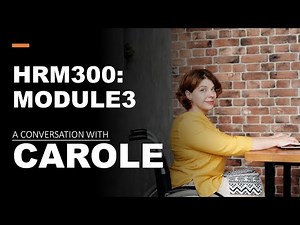 HRM300: Module 3 - Employee Spotlight - Carole