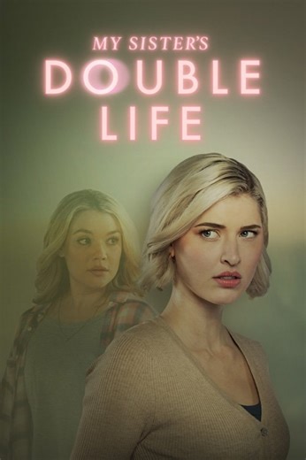 Stream My Sister's Double Life (2025): Find it on Netflix, Prime Video, Hulu & more