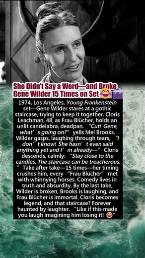 She Didn’t Say a Word—and Broke Gene Wilder 15 Times on Set 😂🎬