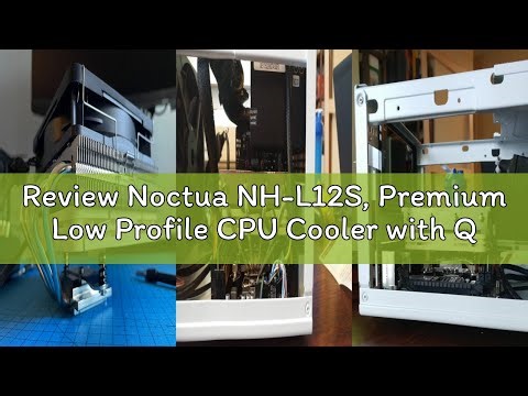 Review Noctua NH-L12S, Premium Low Profile CPU Cooler with Quiet 120mm PWM Fan (Brown)