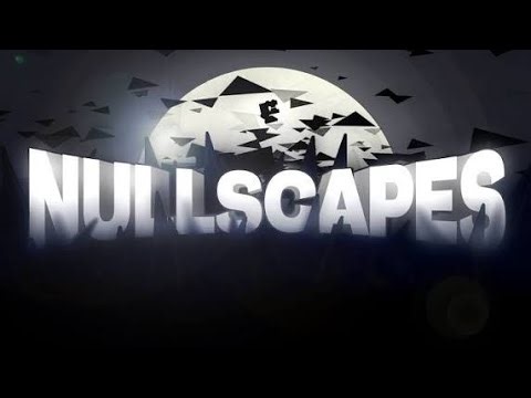 Nullscapes Full Level Showcase (Top 5)