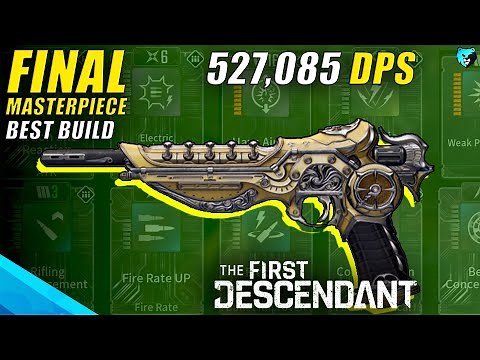 BEST The Final Masterpiece Weapon Build Guide in The First Descendant