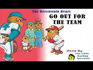 The Berenstain Bears GO OUT FOR THE TEAM - READ ALOUD