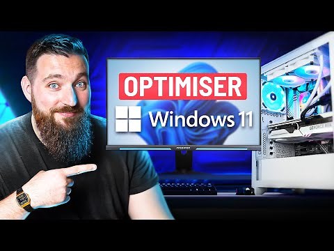OPTIMISER son PC GAMER et WINDOWS 11