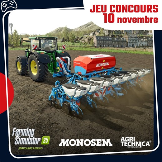 🎉 JEU CONCOURS 🎉 🚜 MONOSEM X FARMING SIMULATOR 2025 "Highlands Fishing" 🎮 ✨ À l’occasion de notre présence au salon AgriTechnica → tentez de gagner une clé de la nouvelle extension* “Highlands Fishing” du jeu Farming Simulator 2025 sur PC ! 📢 Comment participer → jusqu'à ce soir 18h ! 1. Likez la page Facebook Monosem, 2. Partagez cette publication, 3. Taguez un(e) ami(e) en commentaire de cette publication. 🎁 Vendredi soir 14 novembre, un tirage au sort désignera le gagnant du jour parmi 