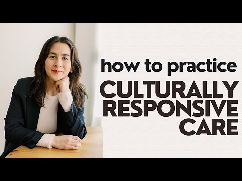 How To Practice Culturally Responsive Care
