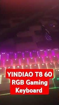 YINDIAO T8 60 RGB Gaming Keyeyboard ( how to turn on light and change colors) #keyboard #mechanical