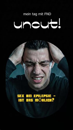 Epilepsie & PNES erklären: Chronische Krankheit im echten Leben