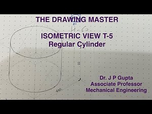 Isometric View/Projection of Regular Cylinder | Tutorial 5 | Engineering Drawing
