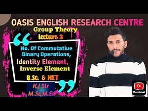 No. of Commutative Binary Operations | Identity & Inverse Element |Group Theory |B.Sc., NET |K.J Sir