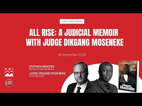 Webinar Book Launch: All Rise - A Judicial Memoir with Judge Dikgang Moseneke