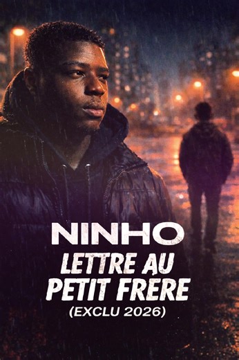 Lettre au Petit Frère - Ninho : Un Message Émotionnel