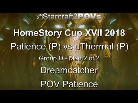 SC2 LotV - HomeStory Cup XVII 2018 - Patience vs uThermal - Group D - Map2 - Dreamcatcher - Patience