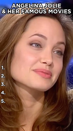 Angelina Jolie and Her Famous Movies #famousmovies