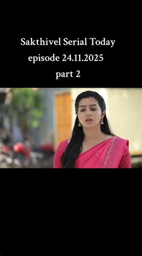 Sakthivel Serial Today episode #sakthivelserial #todayepisode #vijaytvserial #foryou #foryoupage