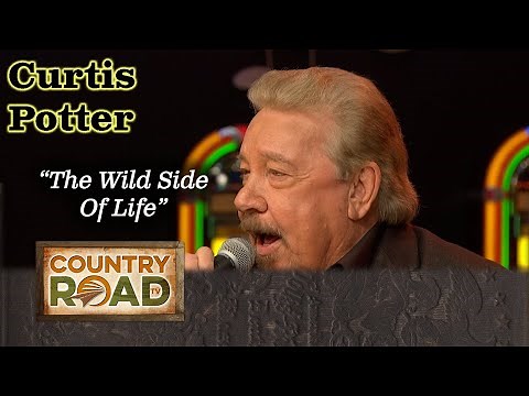 Curtis Potter sings the 1952 classic Hank Thompson song WILD SIDE OF LIFE