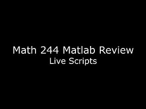 Matlab Review 3 - Live Scripts