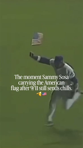 This Sammy Sosa moment carrying the American flag after 911 still sends chills