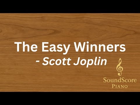The Easy Winners – Scott Joplin
