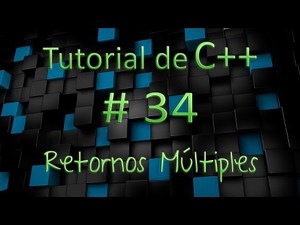 Tutorial de C++ en Español # 34 - Retornos Múltiples