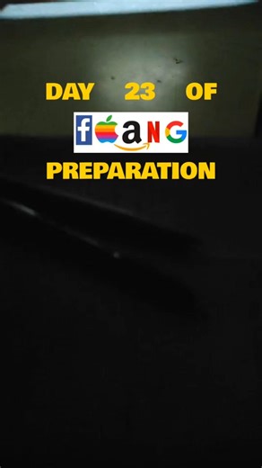 Day 23 Of FAANG Prepration #dsa #tech #job #leetcode #softwareengineer #softwaredeveloper #jobsearch