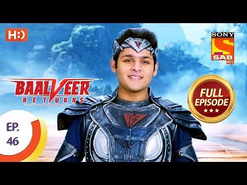Baalveer Returns - Ep 46 - Full Episode - 12th November, 2019