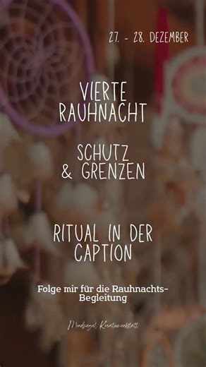 Natur · Rituale · Energiearbeit on Instagram: "4. Rauhnacht – Schutz & klare Grenzen 🌙 Die vierte Rauhnacht lädt dich ein, deine Energie zu schützen und liebevolle Grenzen zu spüren. Nicht hart. Nicht abweisend. Sondern klar, ruhig und achtsam. 🕯️ Ritual (optional): Nimm dir einen stillen Moment für dich. Spüre bewusst in deinen Körper hinein. Wo wünschst du dir mehr Raum? Wo darf es klarer werden – ganz ohne Erklärung nach außen? Stell dir vor, wie sich um dich herum ein sanfter, schützender